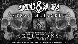 Sirens & Sailors - Straightjacket (Track Video)