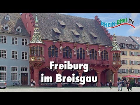 Freiburg im Breisgau | Stadt & Sehenswürdigkeiten | Rhein-Eifel.TV