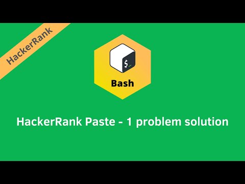 Hackerrank Paste 1 Problem Solution Linux Shell Problems Solutions Programmingoneonone