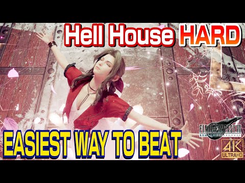 Final Fantasy 7 Remake - Hell House (Hard) Easiest way to beat