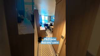 P&O Iona balcony cabin 17.309 tour #cabintour  #cruisetour #pandocruises #iona #cruise #cruiseship
