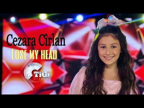 Cezara Cîrlan (TiGi Academy) - Lose my head