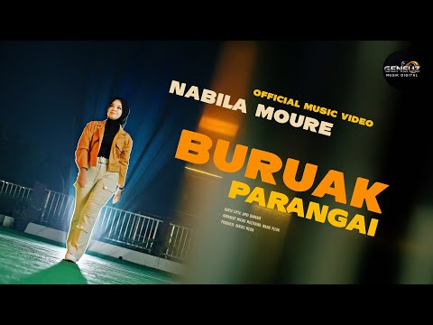 Nabila Moure - Buruak Parangai - (Official Musik Video)