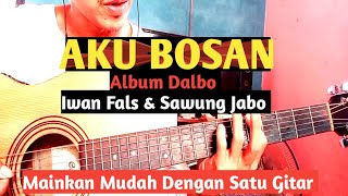 (Tutorial Gitar) IWAN FALS - AKU BOSAN || Album Dalbo Bersama Sawung Jabo