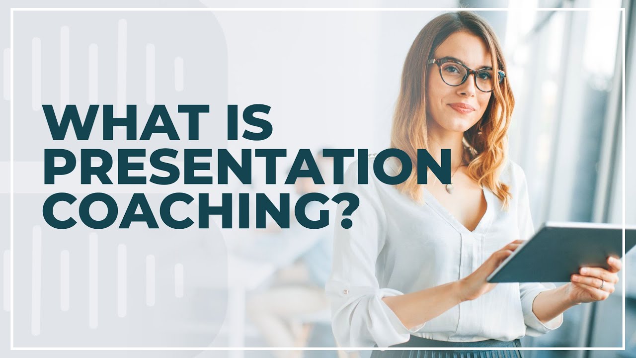 What Is Presentation Coaching?