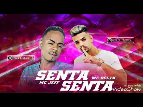 MC JEFF FEAT MC DELTA SENTA SENTA