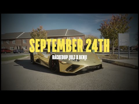 RackedUp JULZ X BENJI - SEPTEMBER 24TH (OFFICIAL MUSIC VIDEO) S&E by KILLAH