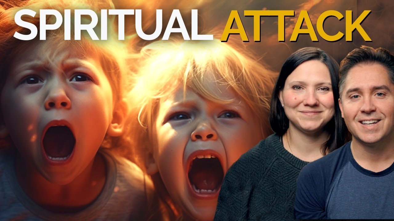 Recognizing Spiritual Attacks on Your Family (What To Do In Response)