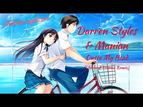 Nightcore - Outta My Head (Clubland Xtreme Remix)