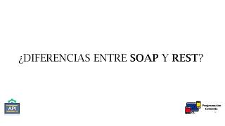 Introducción: Diferencias entre servicios REST y SOAP, Tutorial en español