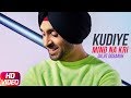 Kudiye Mind Na Kari Full Video Diljit Dosanjh Neeru Bajwa Latest Punjabi Songs 2018