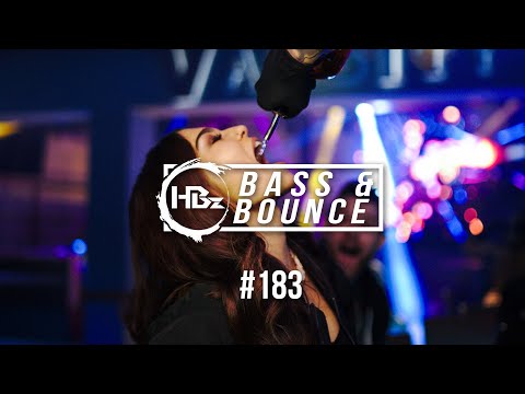 HBz - Bass & Bounce Mix #183