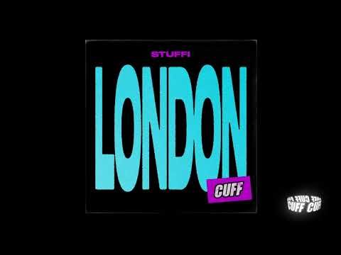 CUFF216: STUFFI - London (Original Mix) [CUFF]