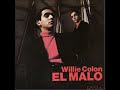 07 Chonqui - El Malo 1967 - Willie Colon & Hector Lavoe