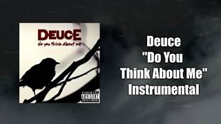 Deuce - Do You Think About Me Instrumental (Studio Quality)