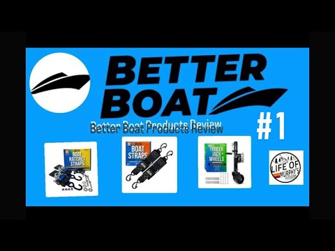Better Boat Products Review # 1