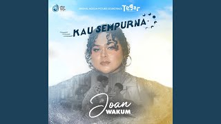 Download lagu Kau Sempurna (Tegar Original Motion Pictures Soundtrack) mp3
