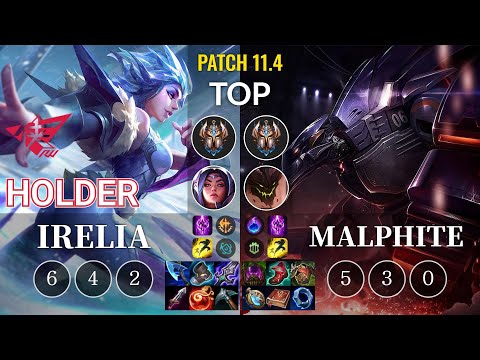 RW Holder Irelia vs Malphite Top - KR Patch 11.4