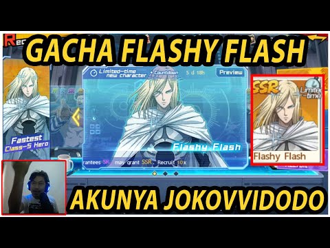 🔥🔥GACHA LIMITED FLASHY FLASH DI AKUNYA JOKOWIDODO [45BT LANGSUNG HOKI) - One Punch Man:The Strongest