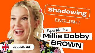 Improve your daily English vocabulary with MILLIE BOBBY BROWN | Shadowing Practice #33