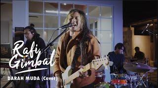 Download lagu Rafi Gimbal - Darah Muda Cover (Live Session) mp3