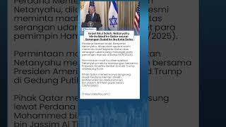 PM Israel Melunak? Netanyahu Ucap Maaf ke Qatar seusai Serangan Rudal ke Ibu Kota Doha, Akui Salah