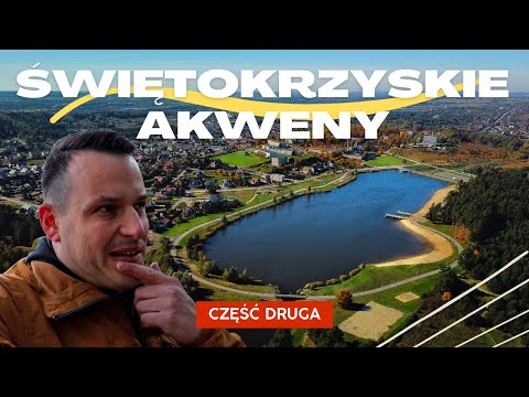 Najważniejsze Świętokrzyskie Kąpieliska cz. 2- Zalew Borków-Zalew Chańcza- Rejów- Zalew Morawica