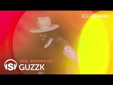 GUZZK | Stereo Productions Podcast 411