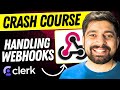 Crash Course On Handling Webhooks Clerk Webhooks