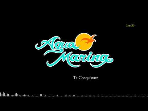 Agua Marina Te Conquistare