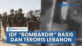 IDF Serang Basis & Tewaskan Anggota Hizbullah di Lebanon Selatan, Sebut Aksi Lawan Ingkar Janji