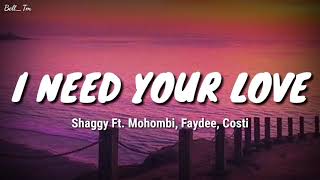 I Need Your Love - Shaggy Ft. Mohombi, Faydee, Costi