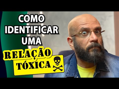 COMO IDENTIFICAR UM RELACIONAMENTO TÓXICO | Marcos Lacerda, psicólogo