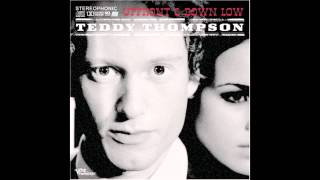 Teddy Thompson - &quot;She Thinks I Still Care&quot;
