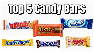 Top 5 Candy Bars