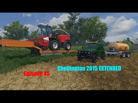 Chellington 2015 Extended Episode 45 | Moving The Forager!
