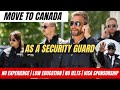 Security Guard Jobs In Canada With FREE Visa Sponsorship In 2023 | Low  Education | No Experience