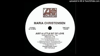 Maria Christensen~Just A Little Bit Of Love [Extended Club Mix]