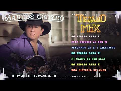 Marcos Orozco Mix By Tejano Music 20223 - Tejano Music Mix 2023