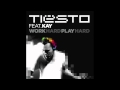 Tiësto ft. Kay - Work Hard, Play Hard (Original Mix ...