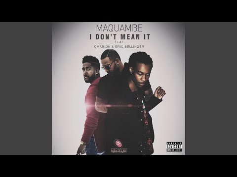 I Don't Mean It (feat. Omarion & Eric Bellinger)