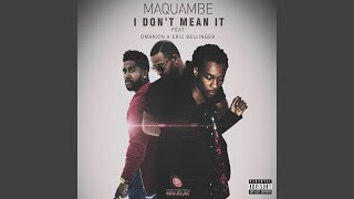 I Don't Mean It (feat. Omarion & Eric Bellinger)
