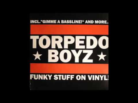 TORPEDO BOYZ - Gimme A Bassline! (Original Mix)