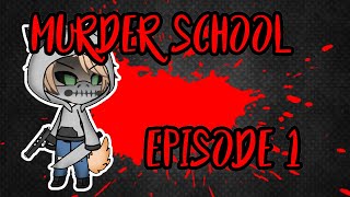 Murder School - Gacha Life Gay Love Story - Episode 1 - CUSS WARNING - ŠilvērMøøñ