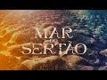 Mar Do Sertão A Abertura Da Nova Novela Das 18h TV Globo