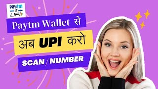 Paytm Wallet To Any QR code or UPI Number Payments in Bank Account Free  Paytm wallet transfer money