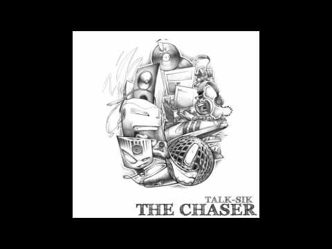 Talk-Sik - Chaser Intro (Prod. B 3 N B i)
