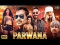 Parwana 2003 Ajay Devgn Amisha Patel Kiran Kumar 2000S Hits Action Thriller Full Hindi Movie