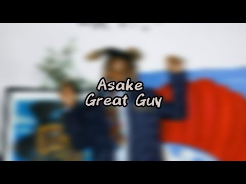 Asake (Great Guy) Lyrics