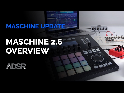 Maschine 2.6 Update : New Features Overview